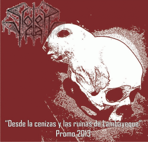 Violencia : Desde las Cenizas y las Ruinas de Lambayeque